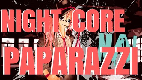 nightcore paparazzi lady gaga lyrics youtube